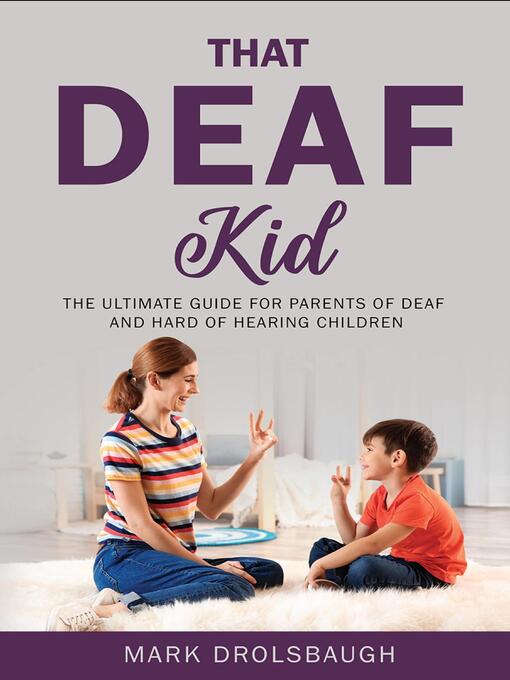 Title details for That Deaf Kid by Mark Drolsbaugh - Available